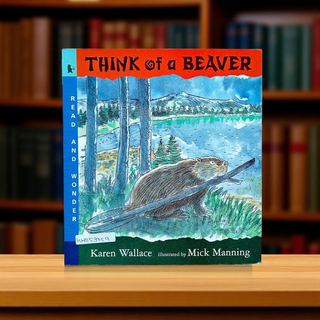 Think Of A Beaver_Walker_Karen Wallace_KWB53959