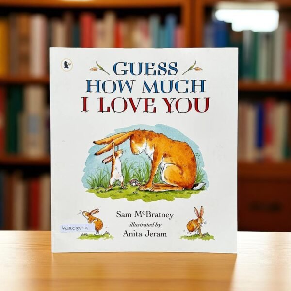 Guess How Much I Love you_Walker_Anita Jeram_KWB53974