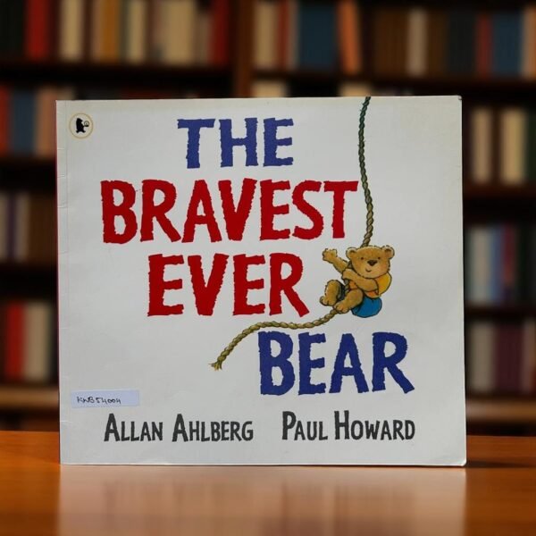 The Bravest Ever Bear_Walker_Allan Ahlberg_KWB54004