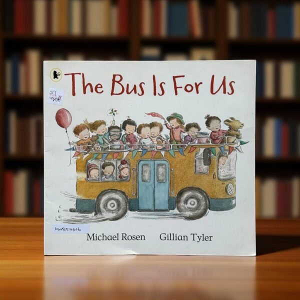 The Bus Is For Us_Walker_Michael Rosen_KWB54016