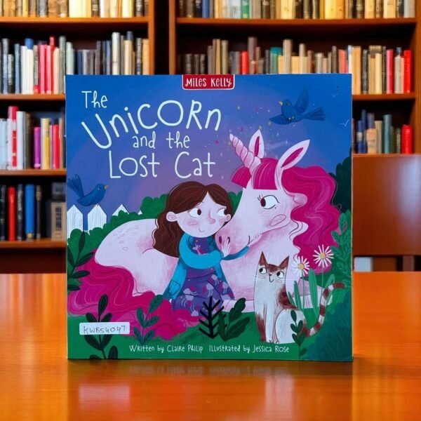 The Unicorn And The Lost Cat_Miles Kelly_Claire Philip_KWB54047