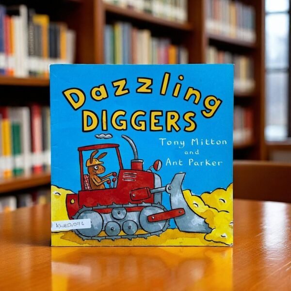 Dazzling Diggers_Macmillan_Tony Mitton_KWB54076