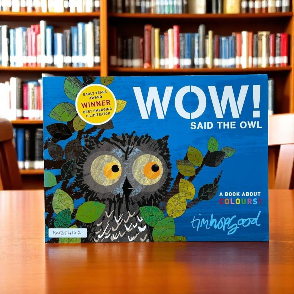 Wow! Said The Owl_Macmillan_Tim hopgood_KWB54102