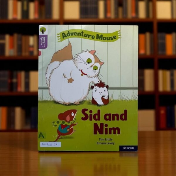 Adventure Mouse_Sid And Nim_Word Sparks_Oxford_Tim Little_KWB54153