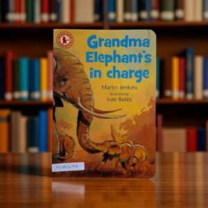 Grandma Elephant's In Charge_Martin Jenkins_KWB54192