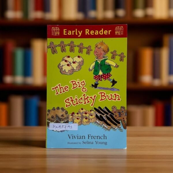 Early Reader_The Big Sticky Bun_Vivian French_KWB54193