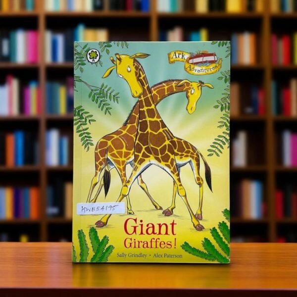 Giant Giraffes!_Sally Grindley_KWB54195