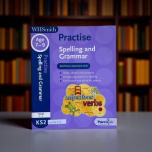Practise Spelling And Grammar_WHSmith_Workbook_Age 7-9_KWB54399