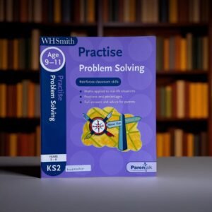 Practise Problem Solving_WHSmith_Workbook_Age 9-11_KWB54400