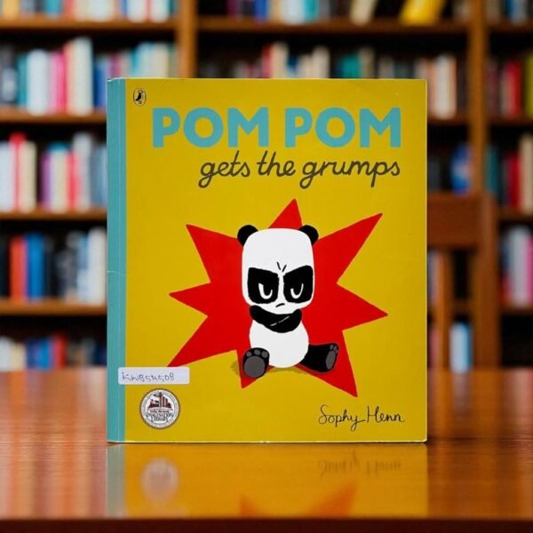 Pom Pom Gets The Grumps_Puffin_Sophy Henn_KWB54508