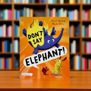 Don't Say Elephant!_Puffin_Stuart Heritage_KWB54514