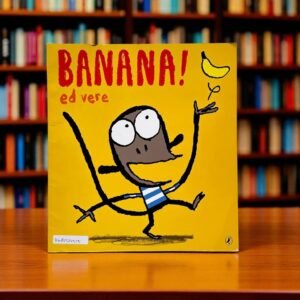 Banana!_Puffin_Ed Vere_KWB54515