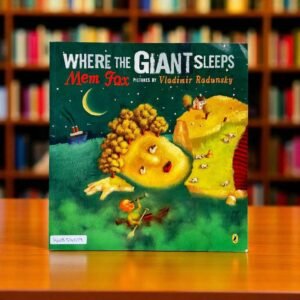 Where The Giant Sleeps Mem Fox _Vladimir Radunsky_KWB54519