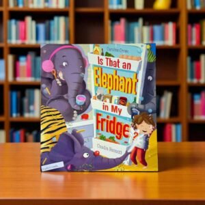 Is That An Elephant In My Fridge?_Scholastic_Claudia Ranucci_KWB54606