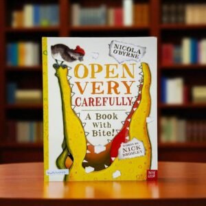 Open Very Carefully A Book With Bite!_Nosy Crow_Nicola O'Byrne_KWB54623