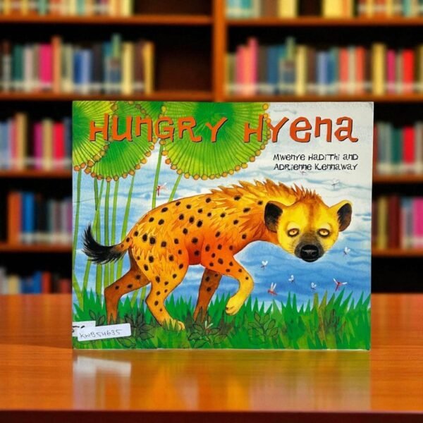 Hungry Hyena_Hodder Children Book_Mwenye Hadithi _KWB54635