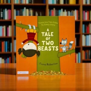 A Tale Of Two Beasts_Hodder Children Book_Fiona Roberton_KWB54640