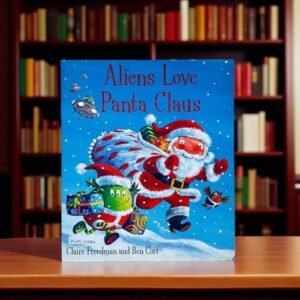 Aliens Love Panta Claus_Simon And Schuster_Claire Freedman_KWB54660