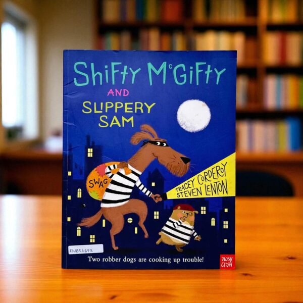 Shifty McGifty And Slippery Sam_Nosy Crow_Tracey Corderoy_KWB54693