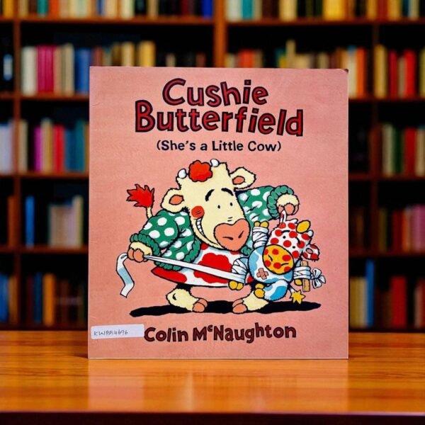 Cushie Butterfield (She's A Little Cow)_Harper Collins Children Book_Colin McNaughton_KWB54696