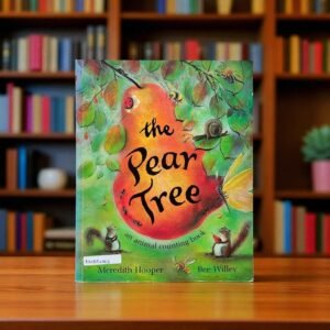 The Pear Tree_An Animal Counting Book_Harper Collins Children Book_Bee Willey_KWB54702