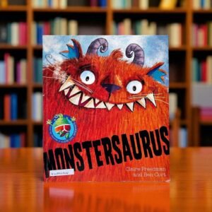 Monstersaurus_Simon And Schuster_Claire Freedman_KWB54727