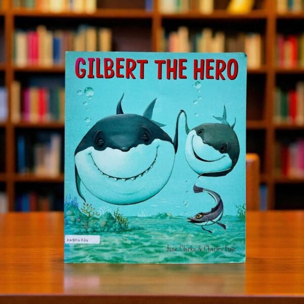 Gilbert The Hero_Jane Clarke_KWB54734