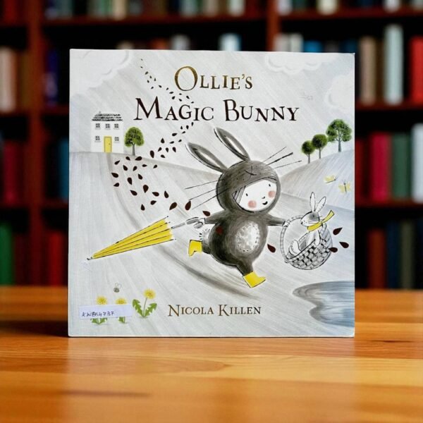 Ollie's Magic Bunny_Simon And Schuster_Nicola Killen_KWB54737
