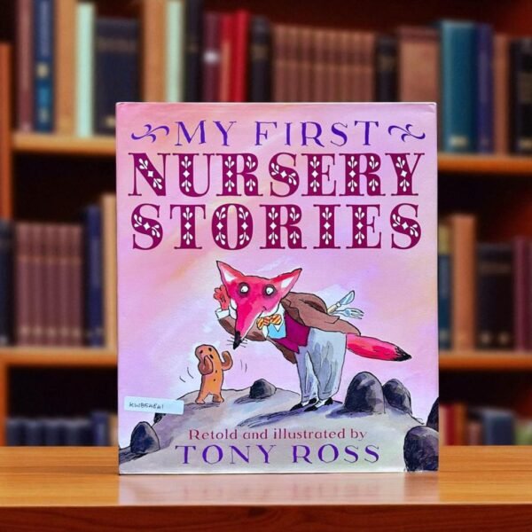 My First Nursery Stories_Tony Ross_KWB54841