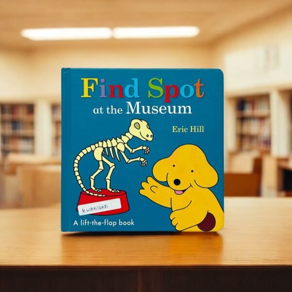 Find Spot At The Musum_Flap Book_Eric Hill_KWB51655