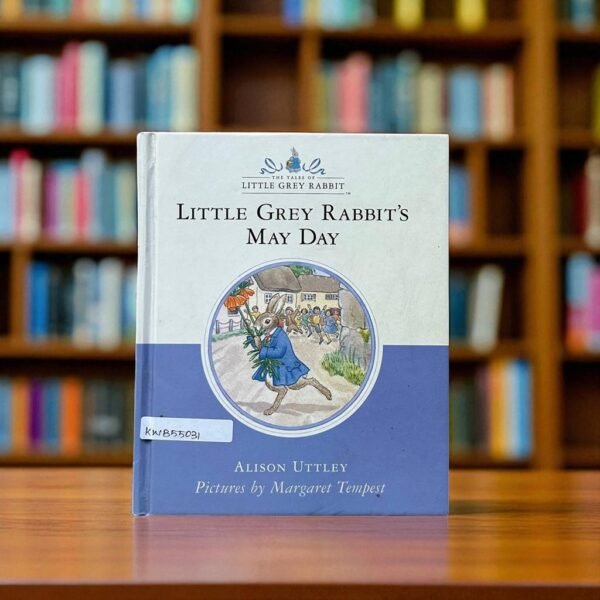 Little Grey Rabbit's May Day_Alison Uttley_KWB55031
