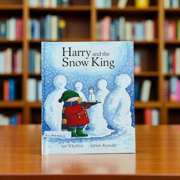 Harry And The Snow King_Ian Whybrow_KWB55042