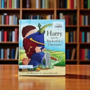 Harry And The Bucketful Of Dinosaurs_Ian Whybrow_KWB55043