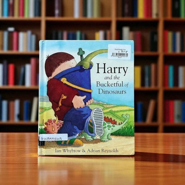 Harry And The Bucketful Of Dinosaurs_Ian Whybrow_KWB55043