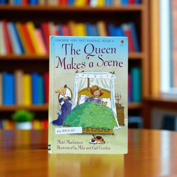 The Queen Makes A Scene_Usborne Very First Reading_Mairi Mackinnon_KWB55169