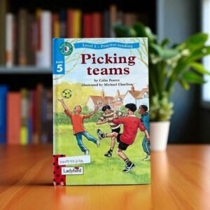 Picking Teams_Practise Reading_Ladybird_KWB55236
