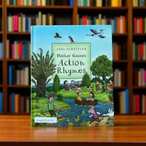 Mother Goose's Action Rhymes_Axel Scheffler_KWB55270