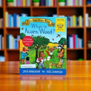 Pocket Friendly_Who's In Acorn Wood?_Tales From Acorn Wood_Julia Donaldson_KWB55332