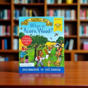 Pocket Friendly_Who's In Acorn Wood?_Tales From Acorn Wood_Julia Donaldson_KWB55333