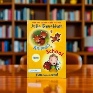 Animals In School_Used_Julia Donaldson_KWB55358