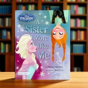 A Sister More Like Me_Frozen_Disney_KWB55489