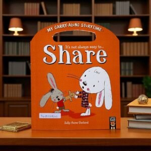 It's Not Always Easy To Share_My Carry Along Storytime_Little Tiger Press_Sally Anne Garland_KWB55560