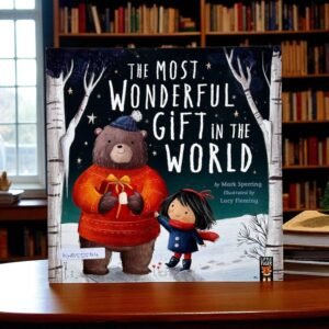 The Most Wonderful Gift In The World_Little Tiger Press_Mark Sperring_KWB55564