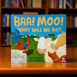 Baa! Moo! What Will We Do?_Little Tiger Press_A.H.Benjamin_KWB55580