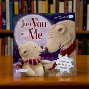 Just You And Me_Igloo Books_Alice King_KWB55621