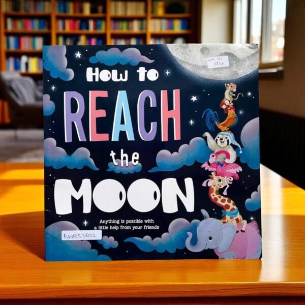 How To Reach The Moon_Igloo Books_Stephanie Moss_KWB55622