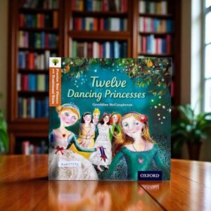 Twelve Dancing Princesses_Practise Your Phonics With Traditional Tales_Oxford_KWB55692