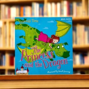 The Princess And The Dragon_Princess Time_Miles Kelly_Sarah Jennings_KWB55769