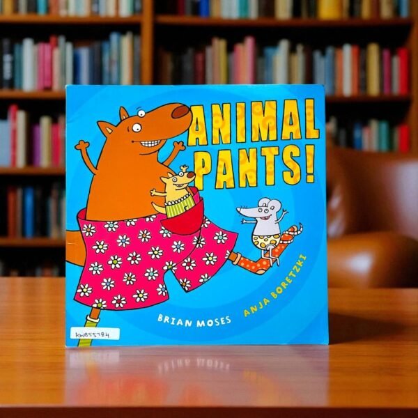 Animal Pants!_Macmillan_Brian Moses_KWB55784
