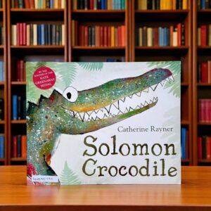 Solomon Crocodile_Macmillan_Catherine Rayner_KWB55792